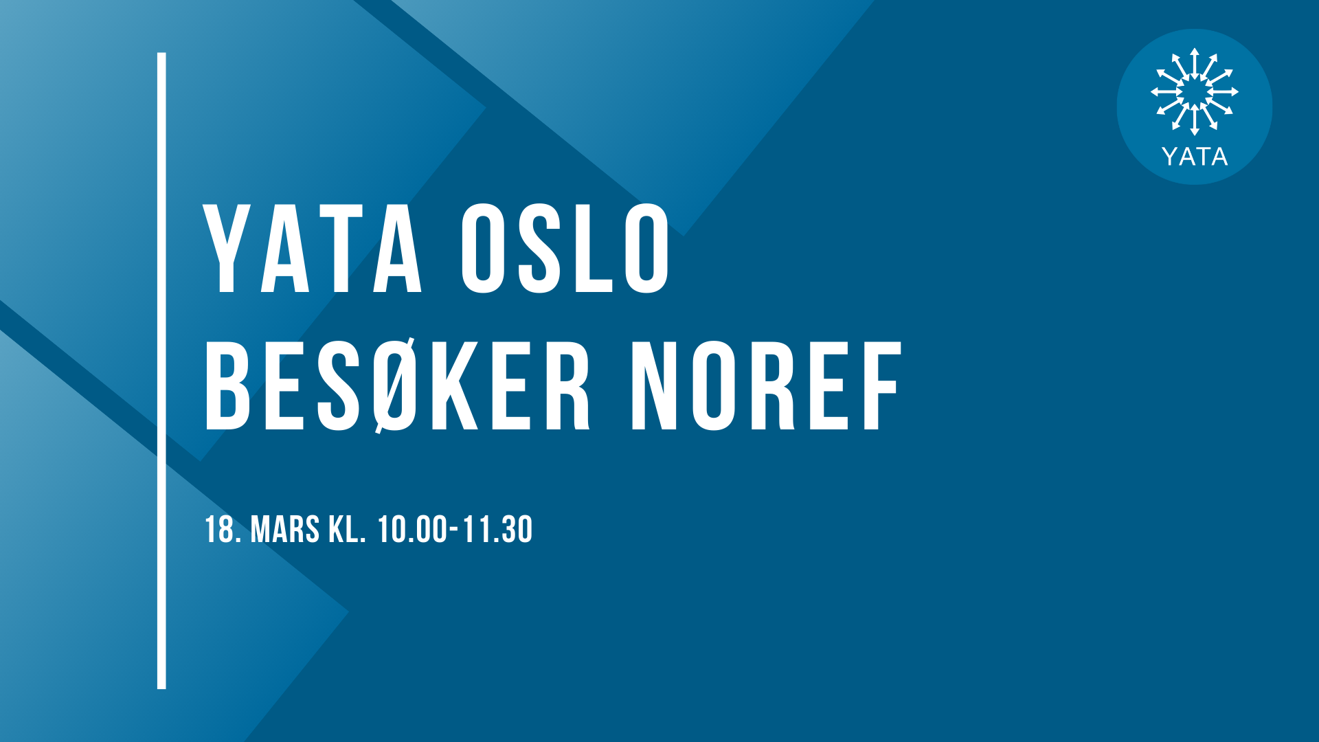 18. mars – Bedriftsbesøk til NOREF med YATA Oslo!