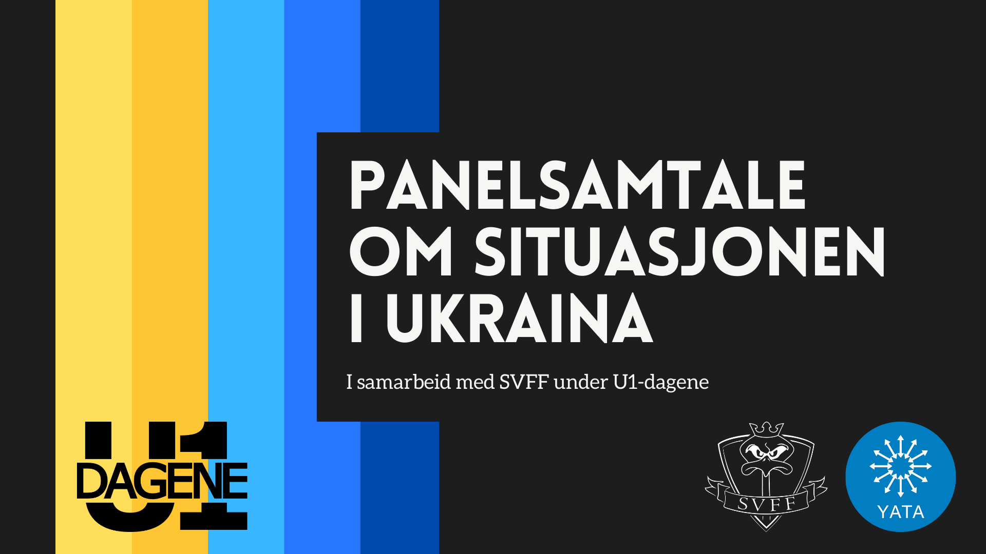 17. mars – U1-Dagene // Panelsamtale om situasjonen i Ukraina